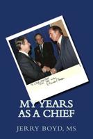 My Years As A Chief 1519320671 Book Cover