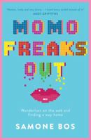 Momo Freaks Out 1760405701 Book Cover