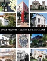 South Pasadena Historical Landmarks 2018 1721267816 Book Cover