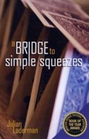 A Bridge to Simple Squeezes 1897106262 Book Cover