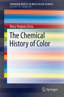 The Chemical History of Color 3642326412 Book Cover