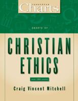 Charts of Christian Ethics (ZondervanCharts) 0310254523 Book Cover