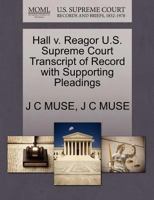 Hall v. Reagor U.S. Supreme Court Transcript of Record with Supporting Pleadings 1270079271 Book Cover