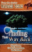 Finding Their Way Back (Wayback Texas Series) 1601546726 Book Cover