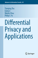 Differential Privacy and Applications 3319620029 Book Cover