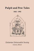 Pulpit and Pew Tales: 1842 - 1992 1986249743 Book Cover