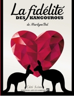 La Fidélité des kangourous 2373932237 Book Cover