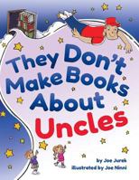 They Don't Make Books about Uncles 1477285822 Book Cover