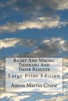 Right and Wrong Thinking and Their Results 1508966087 Book Cover