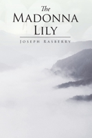 The Madonna Lily 1645152502 Book Cover