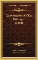 Conversations of Dr. D�llinger 0548608555 Book Cover