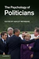 The Psychology of Politicians 0521130662 Book Cover