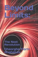 Beyond Limits:: The Next Revolution (Italian Edition) B0DZPCTL8D Book Cover