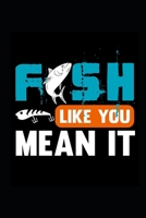 2020 Weekly Planner Fishing Theme Fish Like You Mean It 134 Pages: 2020 Planners Calendars Organizers Datebooks Appointment Books Agendas 1699041180 Book Cover