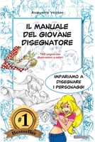 Il manuale del giovane disegnatore: Imparare a disegnare personaggi per fumetti e illustrazioni 1728897920 Book Cover