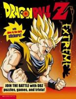 Dragonball Z Extreme (Dragonball Z) 0439437229 Book Cover