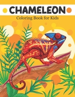 Chameleon Coloring Book for Kids: A Coloring Books For Boys & Girls Age 3-8, with 50 Super Fun Coloring Pages ! B091DYRRZ1 Book Cover