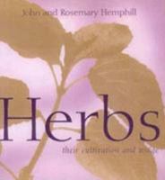 Hemphill's Herbs. Their cultivation and Usage 0713714514 Book Cover