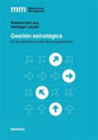 Gestión Estratégica: En Los Distintos Niveles De La Organización (Módulos de Management) 9506419612 Book Cover