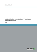 Job Satisfaction from Herzberg's Two Factor Theory Perspective 3656356300 Book Cover