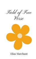 Field of Free Verse 1805669206 Book Cover
