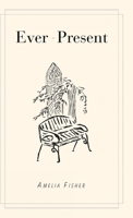 Ever-Present 1662968175 Book Cover