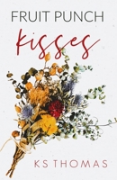 Fruit Punch Kisses B08DC6GXB8 Book Cover