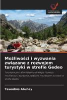 Mozliwosci i wyzwania zwiazane z rozwojem turystyki w strefie Gedeo 6209309003 Book Cover