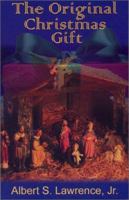 The Original Christmas Gift 158930036X Book Cover
