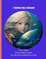 Libri sulle sirene per bambini dai 3 ai 6 anni: Libri per bambini, Storie per bambini in italiano (Libri per bambini in italiano) (Italian Edition) B0CLF3684X Book Cover