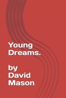 Young Dreams 1099474833 Book Cover