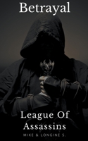 League Of Assassins: Betrayal 1393923275 Book Cover