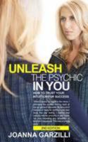 Unleash the Psychic in You 0982080875 Book Cover