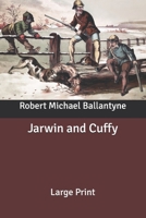 Jarwin and Cuffy 1517218489 Book Cover