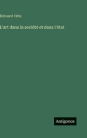 L'art dans la société et dans l'état (French Edition) 3563019991 Book Cover