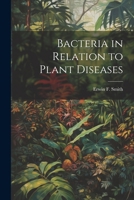 Bacteria in Relation to Plant Diseases 1022047515 Book Cover