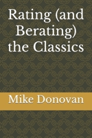 Rating (and Berating) the Classics B08Y4FHLNX Book Cover