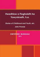 Hwedhlow a Flogholeth ha Yowynkneth, h.e. 1326847856 Book Cover