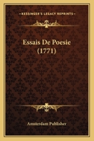 Essais De Poesie (1771) 1120193214 Book Cover