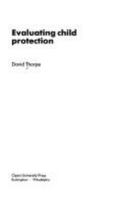 Evaluating Child Protection 0335157521 Book Cover