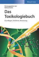 Das Toxikologiebuch: Grundlagen, Verfahren, Bewertung 3527339736 Book Cover