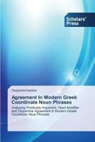 Agreement In Modern Greek Coordinate Noun Phrases 3639708946 Book Cover
