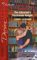 The Librarian's Passionate Knight 0373765258 Book Cover
