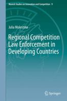 Regional Competition Law Enforcement in Developing Countries 3662585243 Book Cover