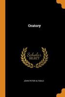 Oratory... - Primary Source Edition 1015484832 Book Cover