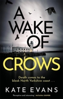 A Wake of Crows 1472134745 Book Cover