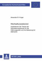 Wechselkurszielzonen: Implikationen Der Theorie Der Wechselkurszielzonen Fuer Die Waehrungspolitik Und Ihre Bedeutung Fuer Die Empirie 3631370415 Book Cover