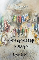 Once Upon a Time in Aleppo B0CBNKX6RR Book Cover