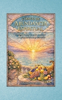 Codigo de Abundancia Espiritual: Activación energética para manifestar prosperidad, claridad y poder interior (Semillas Estelares) (Spanish Edition) B0GXS38ZF2 Book Cover