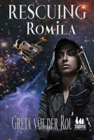 Rescuing Romila: A Morgan's Misfits Adventure 1987709519 Book Cover